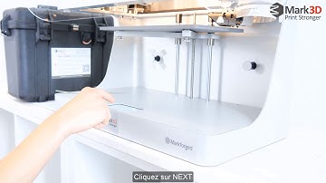 INSTALLATION - Markforged Desktop 3D printer - #5 Calibrer le plateau de fabrication