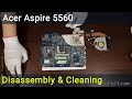 How to disassemble and clean laptop Acer Aspire 5560