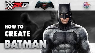 How to Create Batman in WWE 2K17 (Without Custom Mod and Logo)