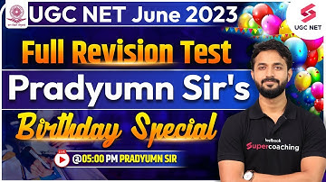 UGC NET June 2023 | Full Revision Test : Pradyumn Sir