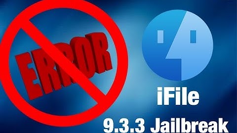 | Fix buffer_write(fd) (8, ret=-1) | How To Install iFile | 9.3.3.Jailbreak | iPhone iPad iPod |