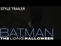 The Batman Trailer | Long Halloween Style