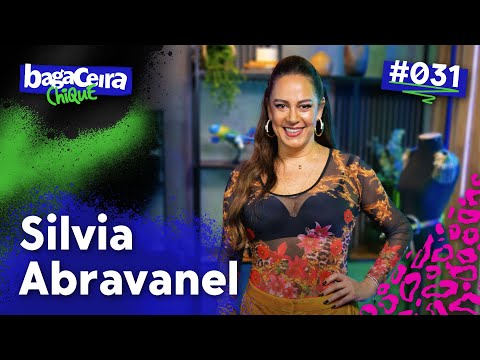SILVIA ABRAVANEL - BAGACEIRA CHIQUE #031