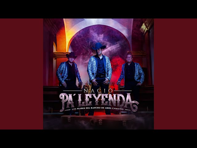 Los Plebes del Rancho de Ariel Camacho - El Gallo