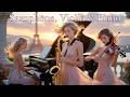 Saxophone, Violin &amp; Piano 🎶 Romantic Instrumental Music for Relaxing &amp; Chill