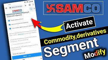 Samco Modify Segment commodity, derivatives activate video tutorials in Hindi samco securities#samco