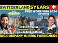  switzerland 5 year free work visa  move to switzerland in 10 days  200000 jobs 