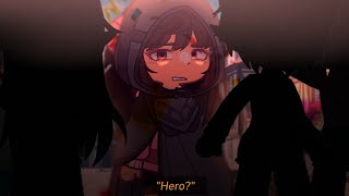 You don't deserve the title "Hero" || My Inner Demons || Gacha