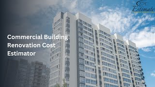 Commercial Building Renovation Cost Estimator | Call: +1(561)530-2845