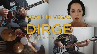 Death in Vegas - Dirge (All Instruments Cover)