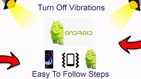 Hoe trillingen op Android uit te schakelen