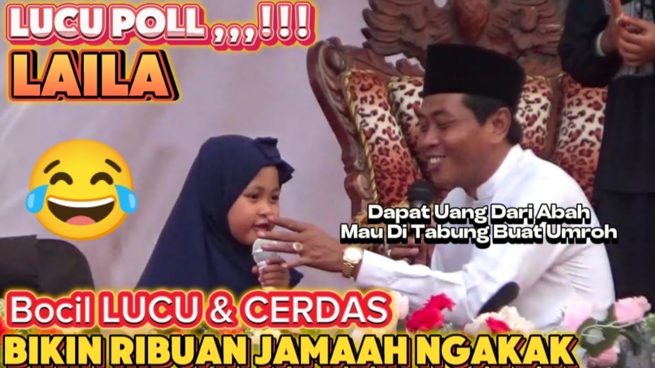 Lucu poll ‼️ Laila BOCIL LUCU Dan CERDAS Bikin Ribuan Jamaah NGAKAK Terus ‼️ KH Anwar Zahid Terbaru