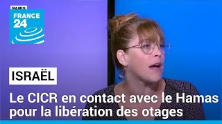 Le CICR en contact avec le Hamas pour la libération des otages pris en Israël • FRANCE 24