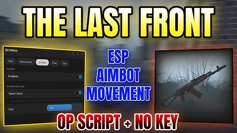 *NEW WORKING* The Lost Front Script (ESP, AIMBOT, MOVEMENT & MORE) 2025