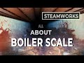 Boiler Feedwater and the Effects of Scale - SteamWorks