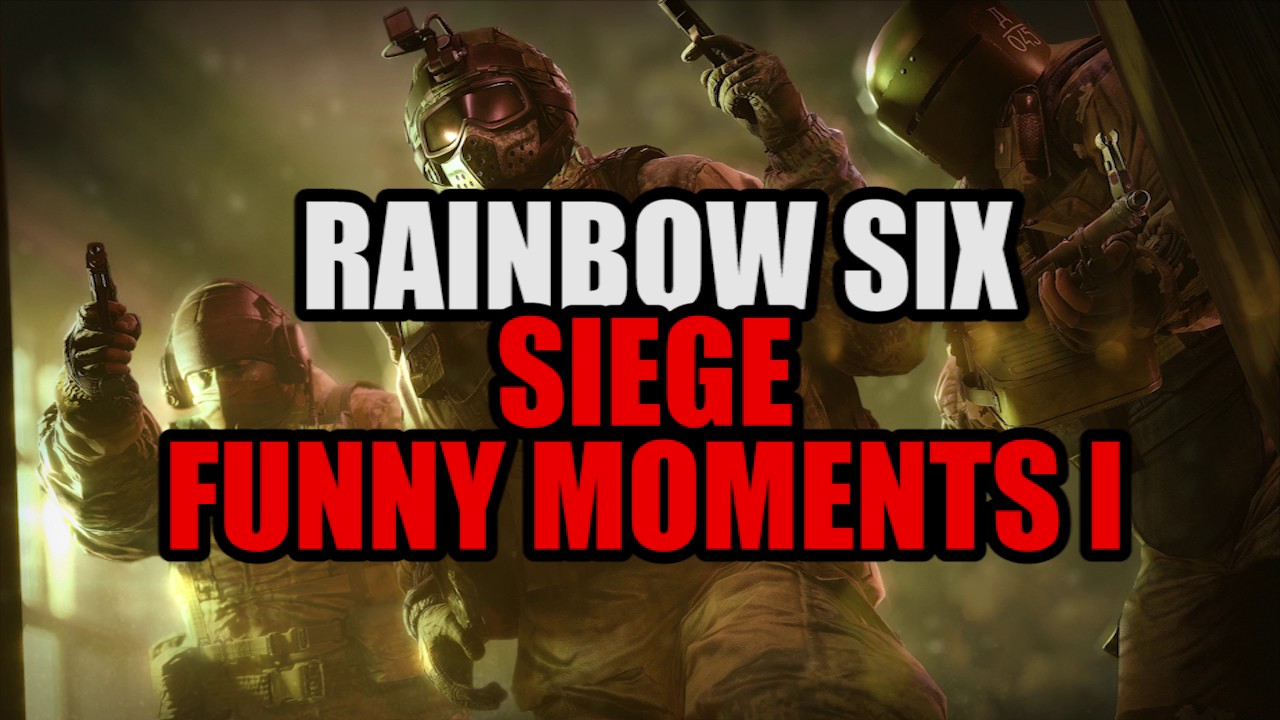 Funny Moments 1 - Rainbow Six Siege - YouTube