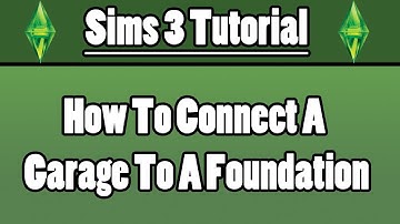Sims 3 - How To Connect A Garage To A Foundation