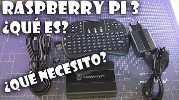 Raspberry Pi 3 Características ¿Qué necesito para usar una raspberry?