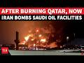 Furious Iran Bombards Saudi Oil Refineries In Retaliation For Israel US Gas Facility Attack