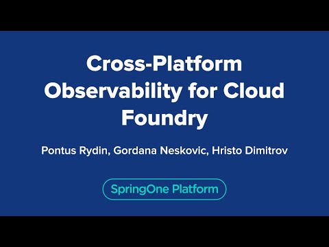 Cross-Platform Observability for Cloud Foundry