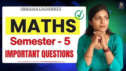 WISKUNDE || BSC || BELANGRIJKE VRAGEN || SEMESTER-5 || OSMANIA UNIVERSITY ||‎@shivanipallela