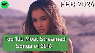 Top 100 Most Streamed Songs of 2016