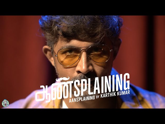 Aansplaining by Karthik Kumar - Full Show | Karthik Kumar class=