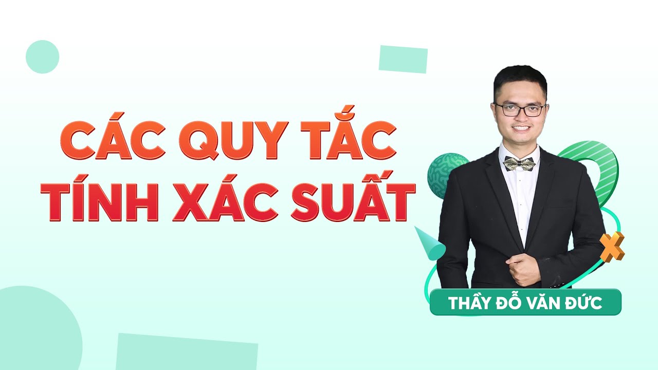 Các quy tắc tính xác suất