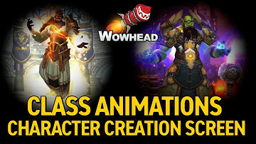 Class Animations in the Character Creation Screen in Shadowlands