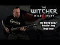 The Witcher 3: Wild Hunt - The Wolven Storm / Priscilla's Song (Metal Cover by Skar Productions)