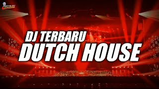 Download lagu DJ TERBARU❗ DUTCH HOUSE NEW 2024