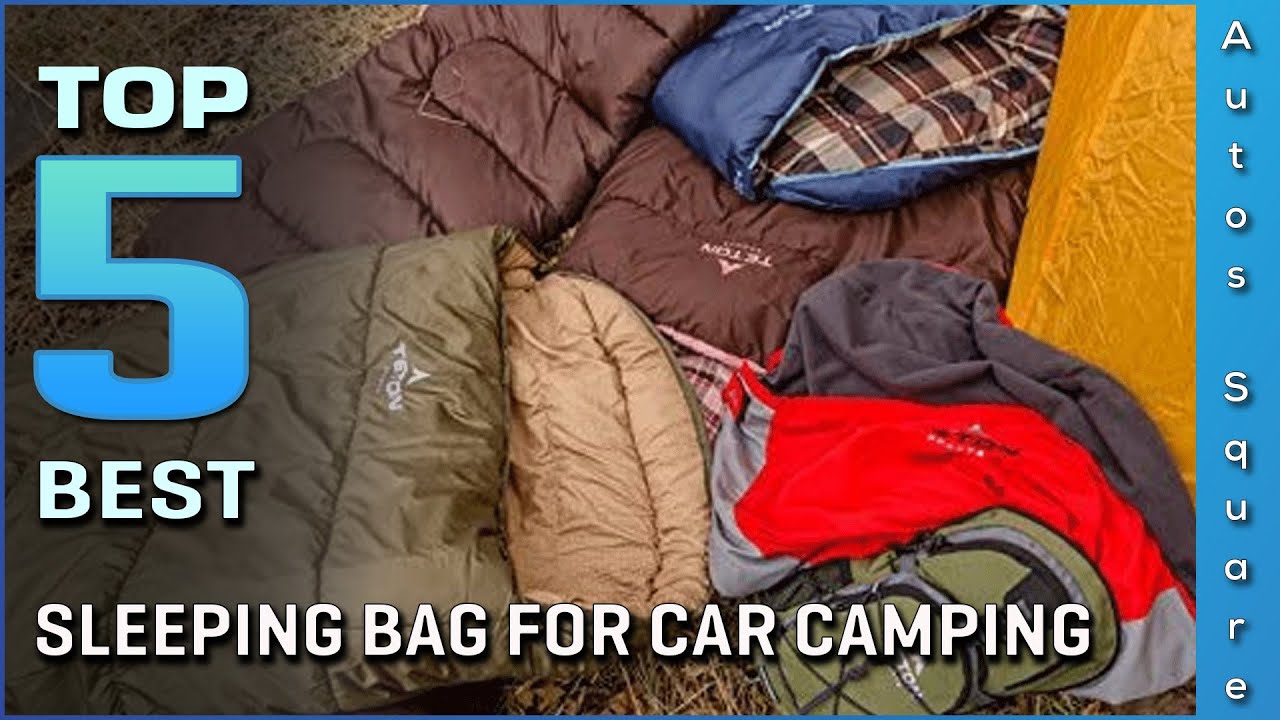 Top 5 Best Sleeping Bag for Car Camping Review in 2024 YouTube