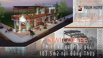 Thiết kế quán cafe lô góc thô mộc Kiwi Coffee 103.5m2