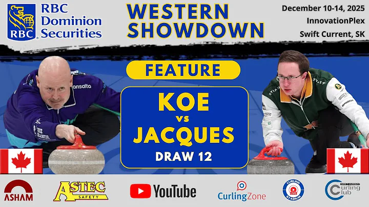 FEATURE: Kevin Koe vs. Ryan Jacques - Draw 12 - RBC Dominion Securities Western Showdown [4]