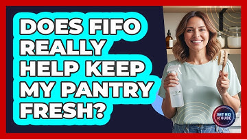 Does FIFO Really Help Keep My Pantry Fresh?