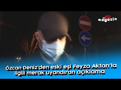 Özcan Deniz'den eski eşi Feyza Aktan'la ilgili merak uyandıran açıklama