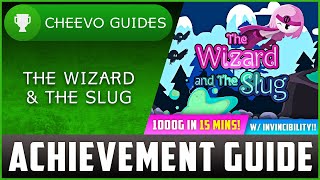 The Wizard & The Slug - Achievement / Trophy Guide (Xbox/PS4) **1000G IN 15 MINS W/ INVINCIBILITY**