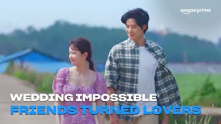 Wedding Impossible | Friends Turned Lovers | Amazon Prime