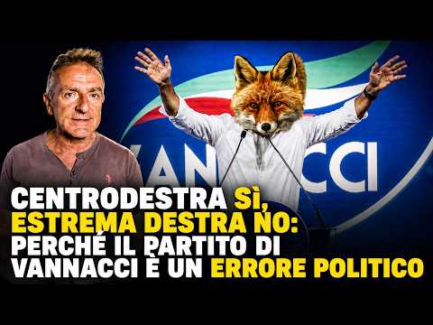 Video CENTRODESTRA SI?, ESTREMA DESTRA NO: PERCHE? IL PARTITO DI VANNACCI E? UN ERRORE POLITICO 4K