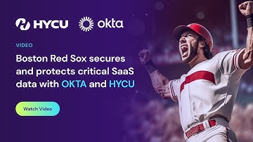 Boston Red Sox secures and protects critical SaaS data with OKTA and HYCU