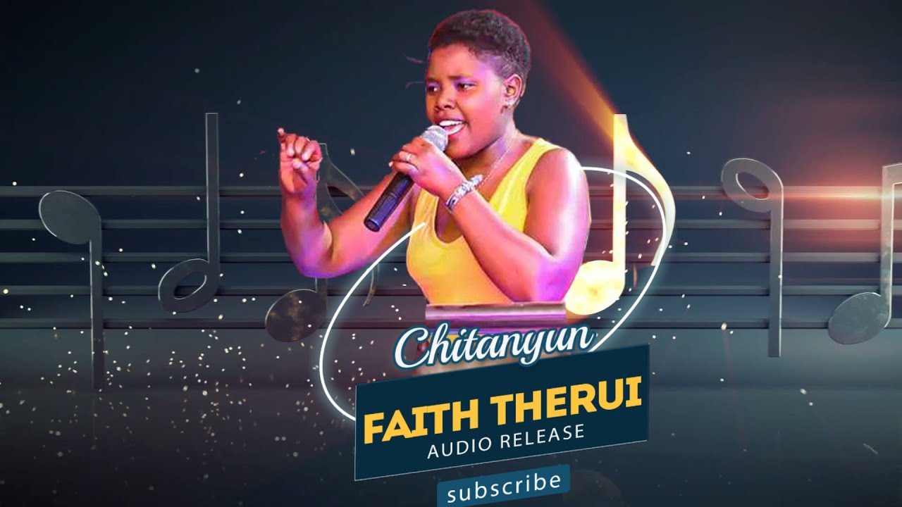 Chitanyun   Faith Therui   latest Kalenjin Song