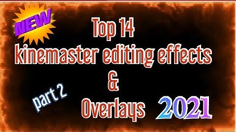 14 overlay effects templates | kinemaster editing effect & template | overlay effect 🔶#part 2