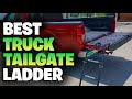Top 5: Best Truck Tailgate Ladder In 2025 | Best Tailgate For Truck | 2025 Latest Picks