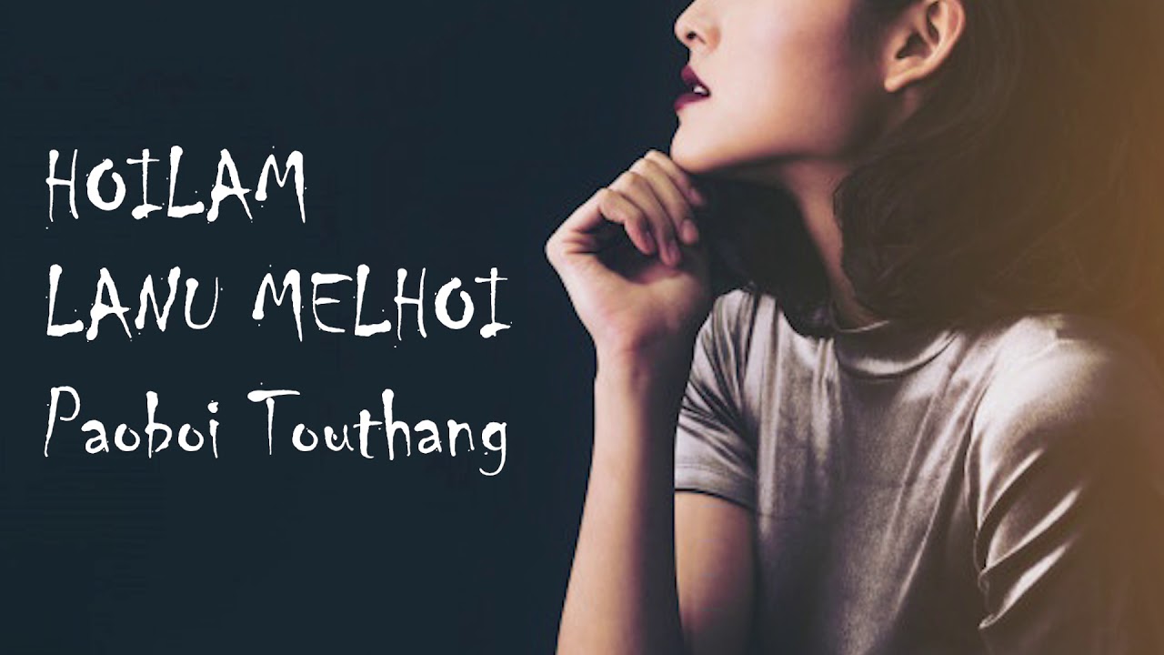 Hoilam Lanu Melhoi by Paoboi Touthang