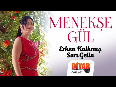 Menekşe Gül - Erken Kalkmış Sarı Gelin (Official Audio)