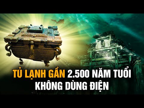 Video Tủ lạnh gần 2.500 năm tuổi kỹ thuật hiện đại cũng... - youtube
