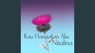 Kau Hancurkan Aku