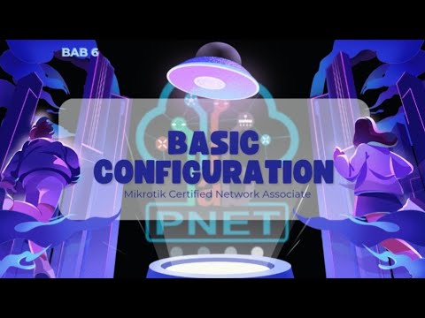 BASIC CONFIGURATION || BAB 6 - YouTube