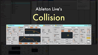 Ableton Live - Collision Overview