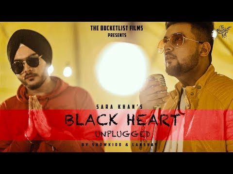sara khan's "BLACKHEART |'Showkidd | Lakshay | Dhruv Yogi | Version | | The Bucketlist Films
